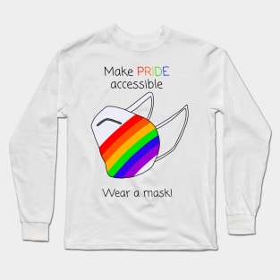 Make Pride Accessible Wear A Mask (Rainbow) Long Sleeve T-Shirt